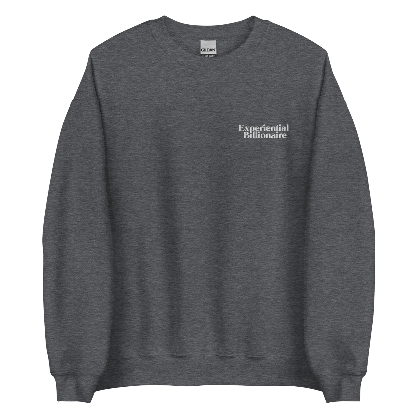 Experiential Billionaire Unisex Sweatshirt
