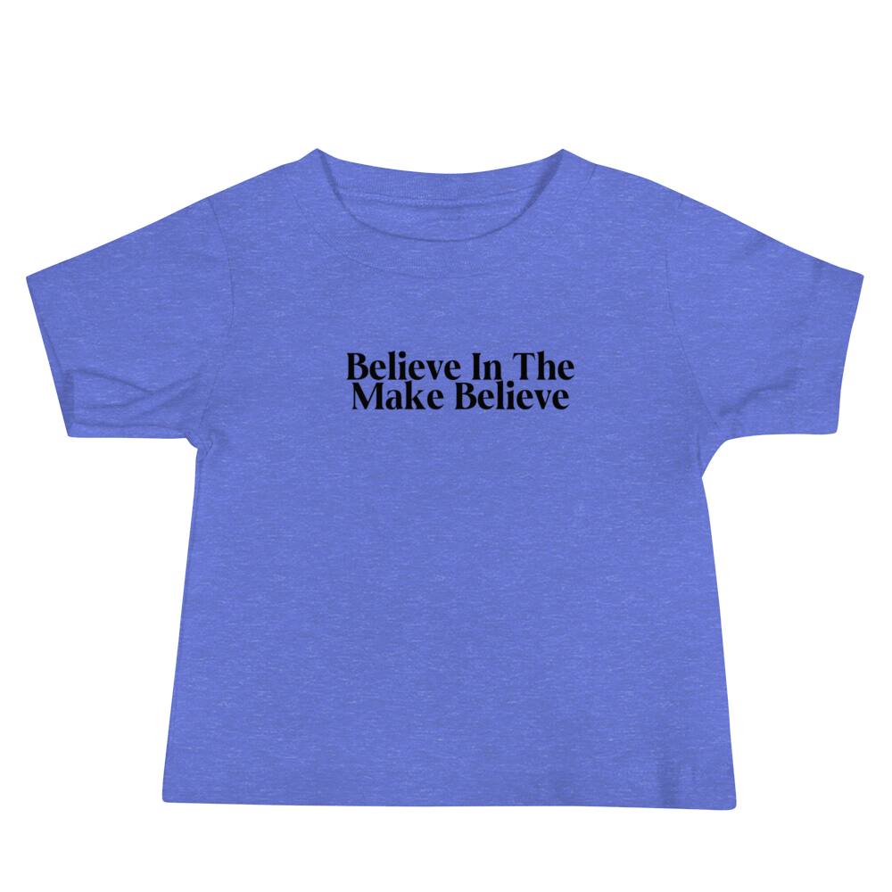 Believe in the Make Believe Baby Jersey Short Sleeve Tee