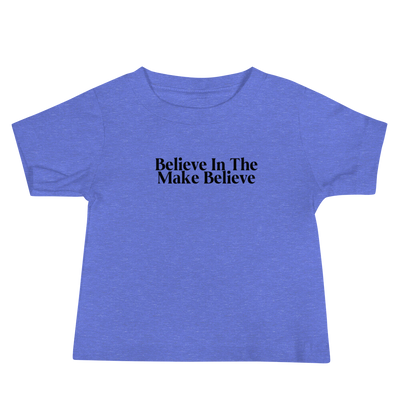 Believe in the Make Believe Baby Jersey Short Sleeve Tee
