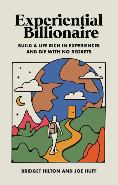 Experiential Billionaire: Hardcover Signed Copy