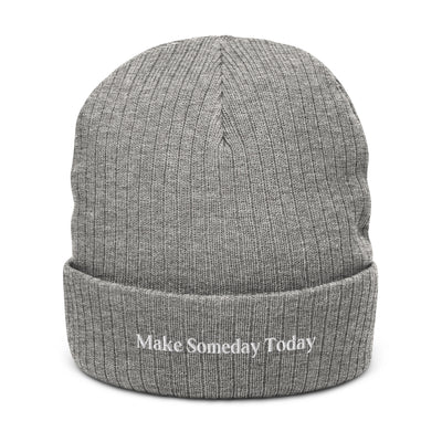 Make Someday Today Recycled Cuffed Beanie