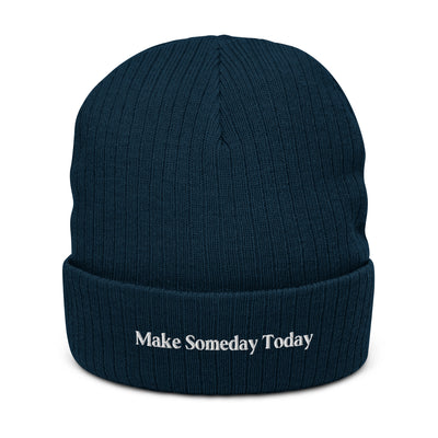 Make Someday Today Recycled Cuffed Beanie