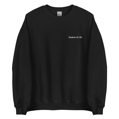 Student of Life Unisex Sweatshirt