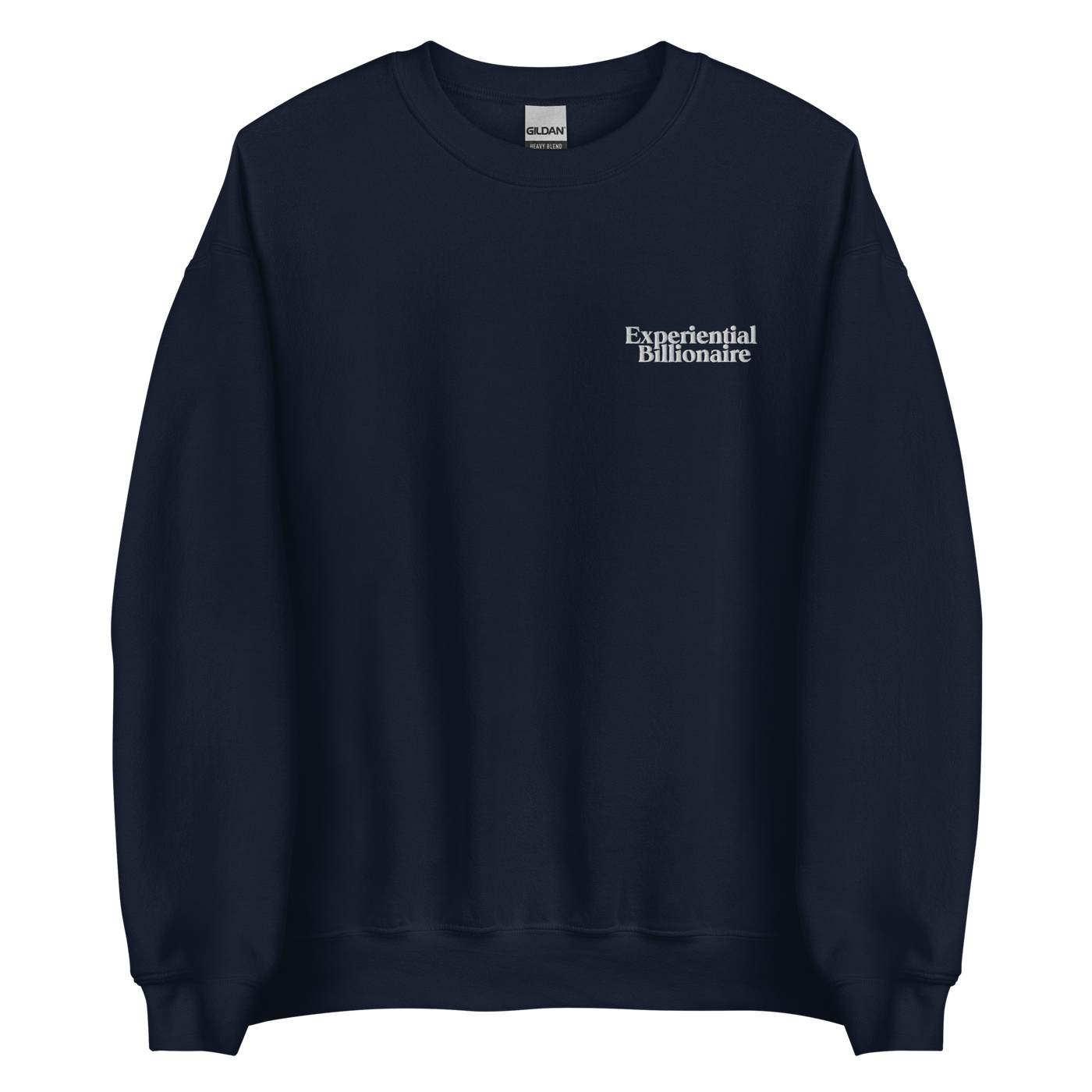 Experiential Billionaire Unisex Sweatshirt